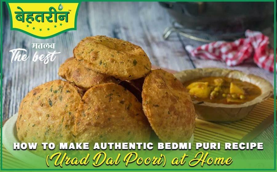 How to Make Authentic Bedmi Puri Recipe (Urad Dal Poori) at Home